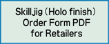 Skilljig holofinish order sheet pdf for retailers download